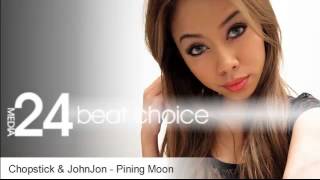 Chopstick & Johnjon - Pining Moon (Talul Midnight Mood Bootleg)