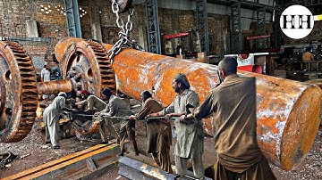 How we made Incredible Giant Shaft for Huge Rolling Wheel with 150yrs old Machines