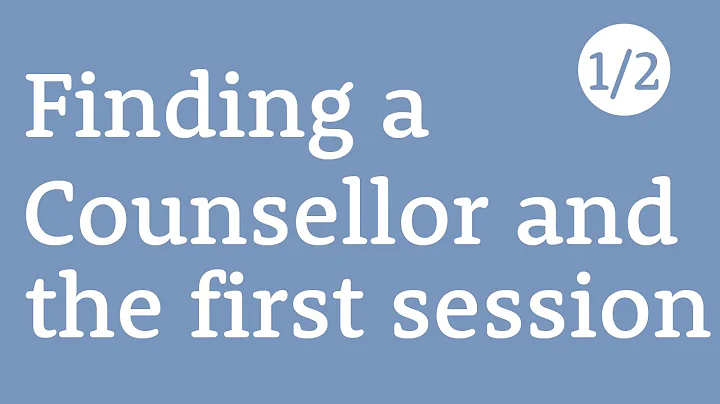 Experiences of Counselling Part 1: Finding a Counsellor and the first session (1 of 2)