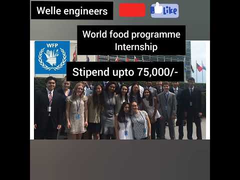 Internship opportunity in WFP /Stipend upto 75000/- Duration 2-8 months/apply now #WPF