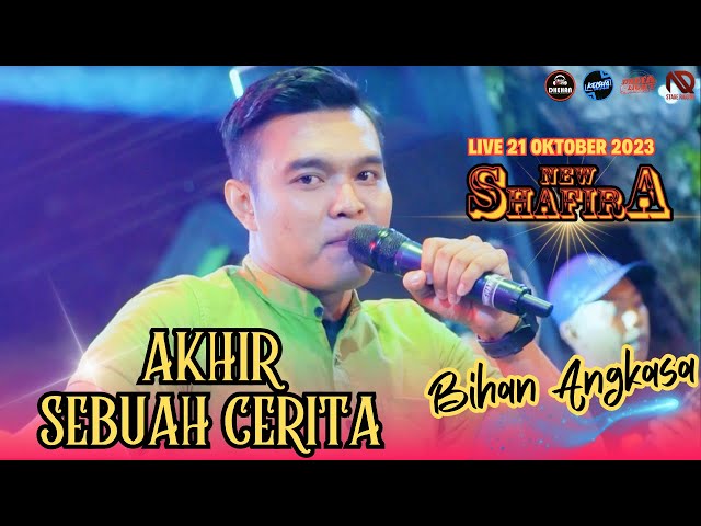 AKHIR SEBUAH CERITA | BIHAN ANGKASA FEAT NEW SHAFIRA | DHEHAN AUDIO MUSIC | LIVE 21 OKTOBER 2023 class=