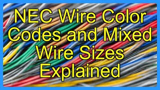 Celebrity NEC Wire Color Codes and Mixed Wire Sizes Explained Wealth