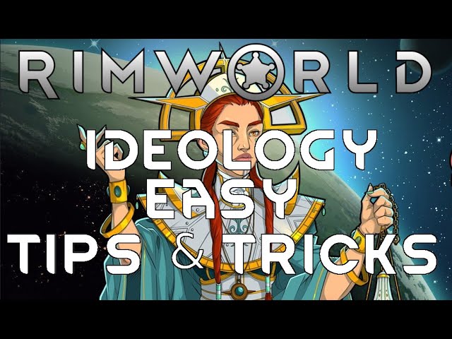 rimworld ideology easy tips tricks gameplay guide youtube