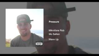 Mo Safren - Pressure ft. Mikrofone Rob