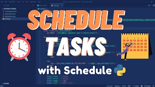 How to Schedule Tasks in Python using schedule library