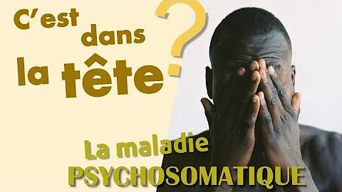 Quelles sont les douleurs psychosomatiques ?