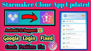 Good News!!  Starmaker Clone App Updated | Android  12 support  | Google login Problem Fix | trick