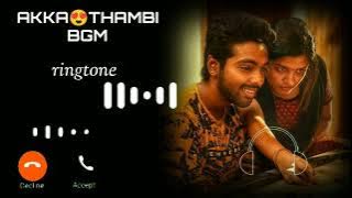Akka😍thambi bgm ringtone #trending #akkathambipasam#bgmringtone👩❤️👩 #ringtone ringtone