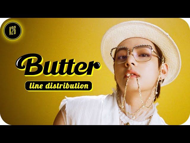 BTS (방탄소년단) ~ Butter ~ Line Distribution - YouTube