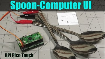Can You Make a Spoon-Computer User Interface? [Raspberry Pi Pico]