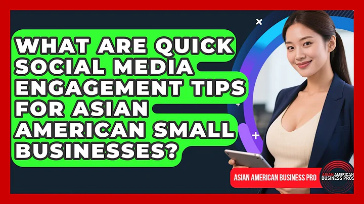 What Are Quick Social Media Engagement Tips For Asian American Small Businesses?