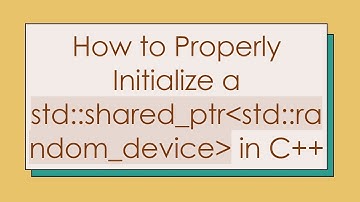 How to Properly Initialize a std::shared_ptr std::random_device  in C++
