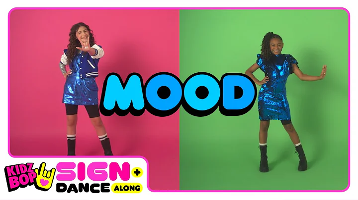 KIDZ BOP Sign + Dance Along - Mood (ASL Version)
