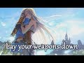 Nightcore - Lay Your Weapons Down - (Lyrics)