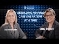 Corporate to Community: Rebuilding Hearing Care One Patient at a Time