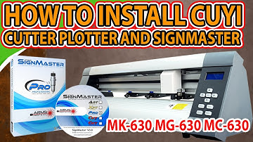 HOW TO INSTALL CUYI CUTTER PLOTTER AND SIGNMASTER |  MK630 MC630 MG630