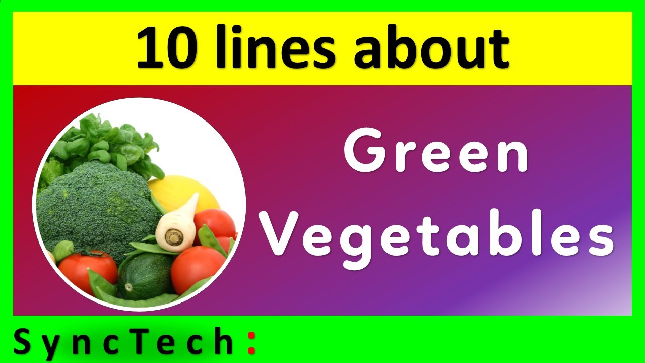 green vegetables essay for class 4