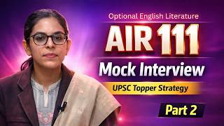 P2 Mock Interview - Navneet Kaur AIR 111 - P2 UPSC Topper Shares BEST English Literature Strategy