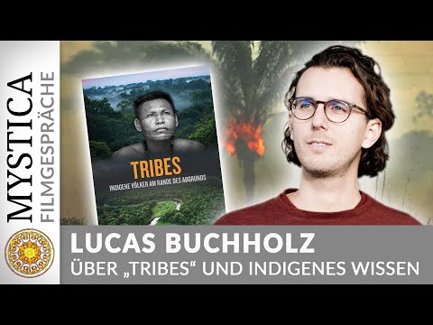 FILMGESPRÄCHE: Lucas Buchholz über "TRIBES" und indigenes Wissen