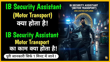 ib security assistant motor transport job profile || ib security assistant motor transport work