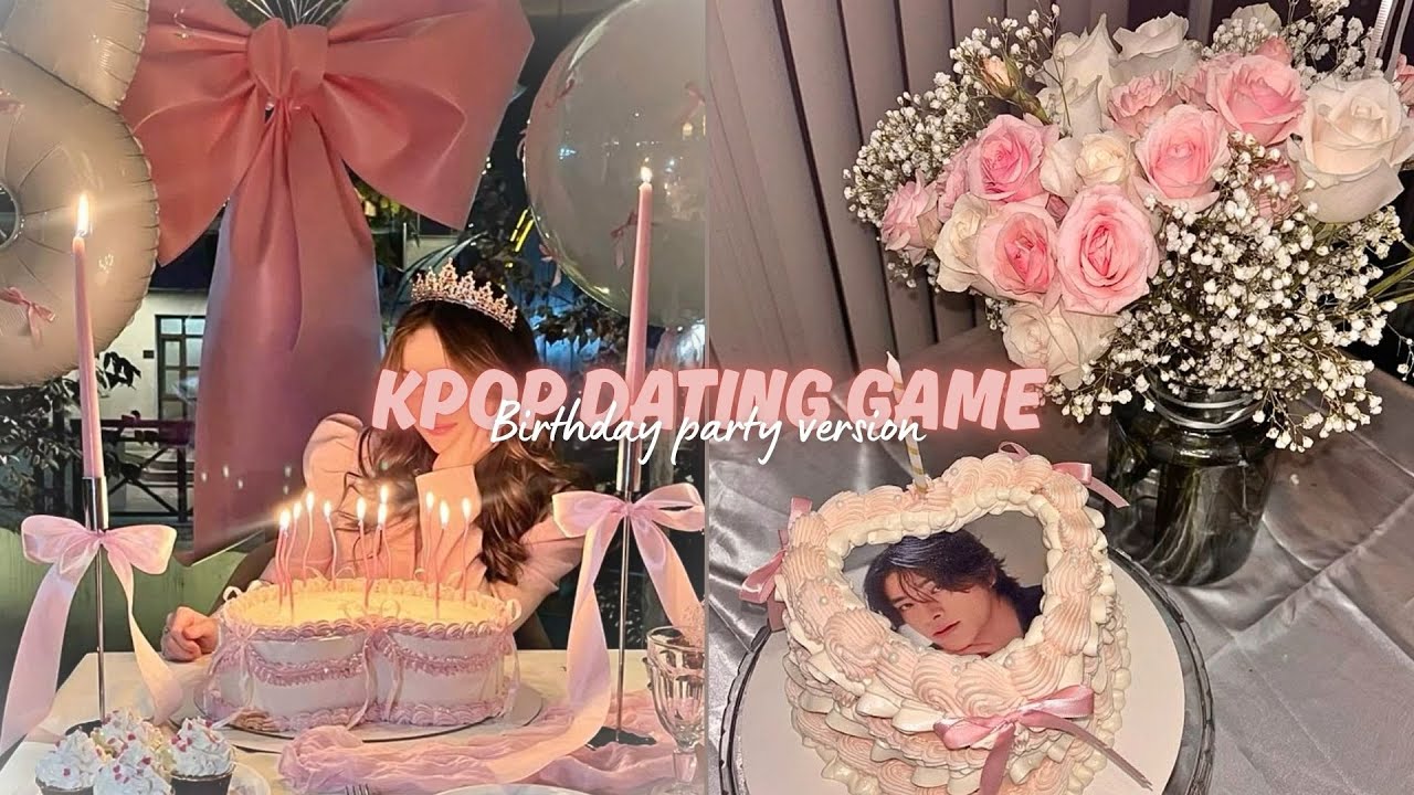 KPOP DATING GAME - BIRTHDAY PARTY VERSION