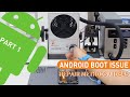 All Android Phones Boot Issue Repair Methods / Ideas, Part One 【安卓不开机维修思路】