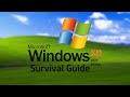 Windows XP Survival Guide - 2021 Edition