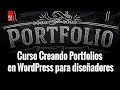 Curso Creando Portfolios en WordPress para diseñadores por 39€