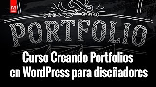 Curso Creando Portfolios en WordPress para diseñadores por 39€