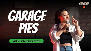 CRACK UP SA | Waylene Beukes | Garage Pies