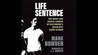 Life Sentence By Mark Bowden Full Audiobook - P1