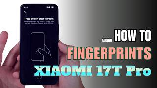 How to enable Fingerprints on Xiaomi 17T Pro screenshot 4