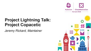 Project Lightning Talk: Project Copacetic - Jeremy Rickard, Maintainer