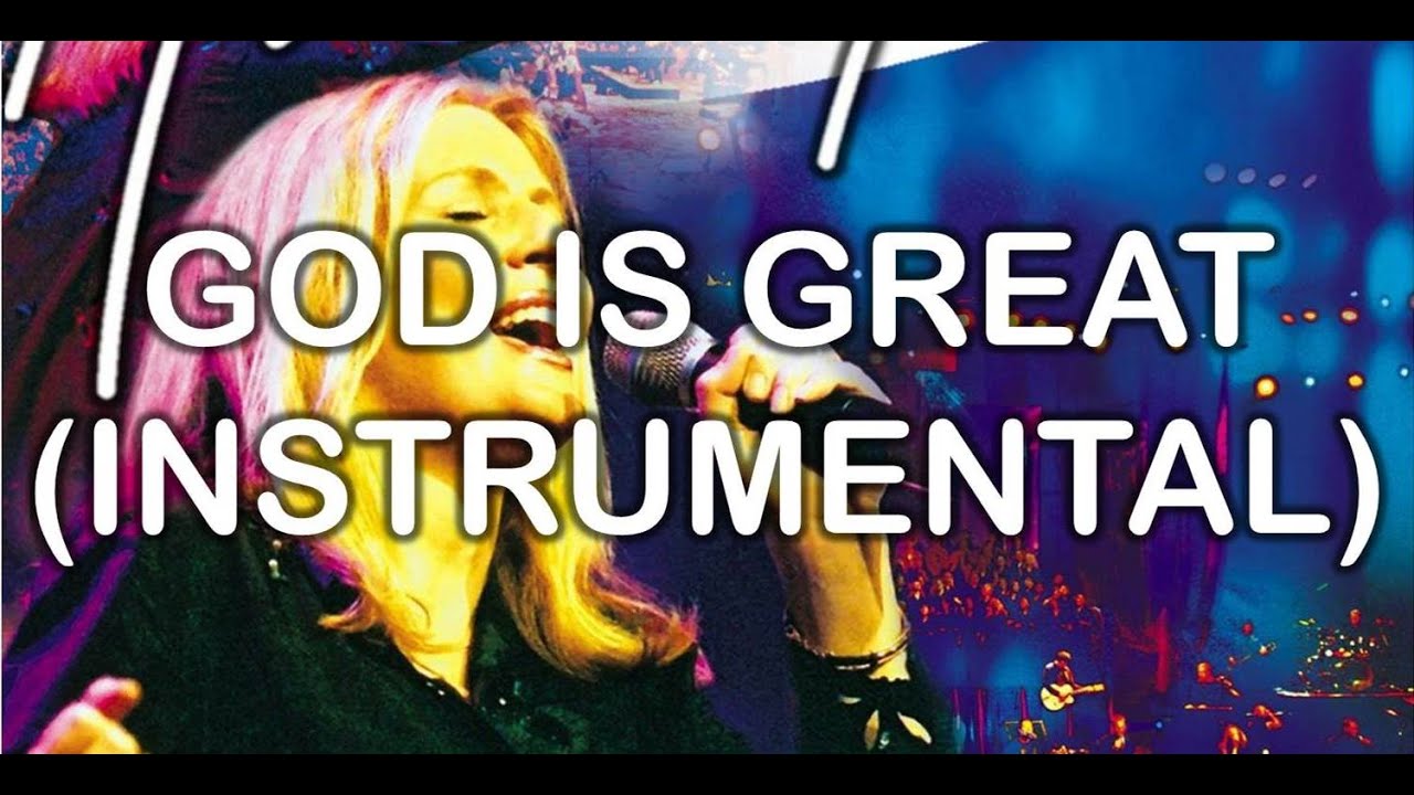 God Is Great (Instrumental) - You Are My World (Instrumentals) - Hillsong