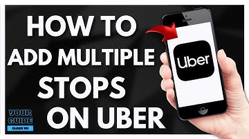 How To Add Stops On An Uber Ride