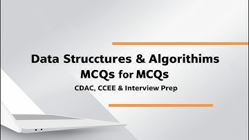 Data Structures & Algorithms MCQs | CDAC, CCEE & Interview Prep