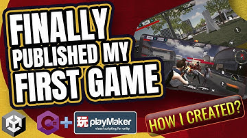 Finally Publish My Game | Mix C# and PlayMaker - Making Your First Game