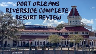 Port Orleans Riverside Complete Resort Review