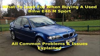 What To Look For When Buying a Used BMW E46 M Sport