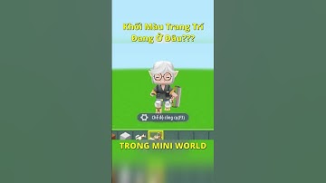 Khối Màu Ở Đâu ??? Trong #miniworld ĐẠI DƯƠNG #shortvideo #shors