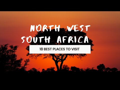 Video: Le 18 migliori cose da fare nella provincia nord-occidentale, in Sud Africa