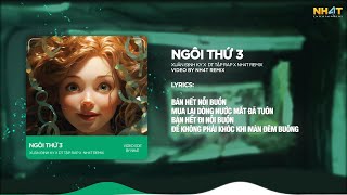 Ngôi Thứ 3 ↱ NH4T Remix ↲ - Xuân Định K.Y feat DT Tập Rap  / Audio Lyrics Video