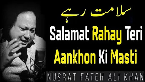 Salamat rahi teri aankhon ki masti | Nusrat Fateh Ali Khan | Super Hit Qawwali