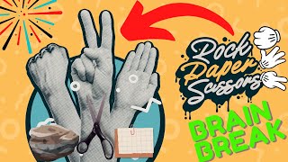 BRAIN BREAK: ROCK PAPER SCISSORS! EXERCISE BREAK. KIDS VIDEOS FOR KIDS |movement activity. Home fun.