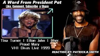 Tina Turner | Elton John | Cher ( Proud Mary ) VH1 Divas Live 1999 - REACTION VIDEO