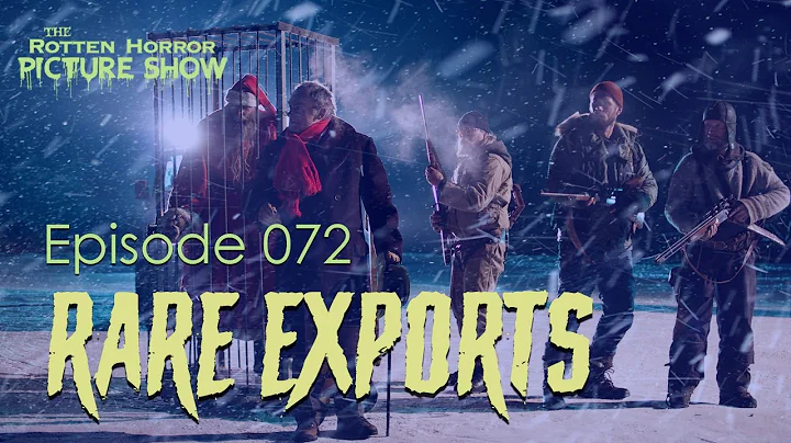 Rare Exports - The Rotten Horror Picture Show
