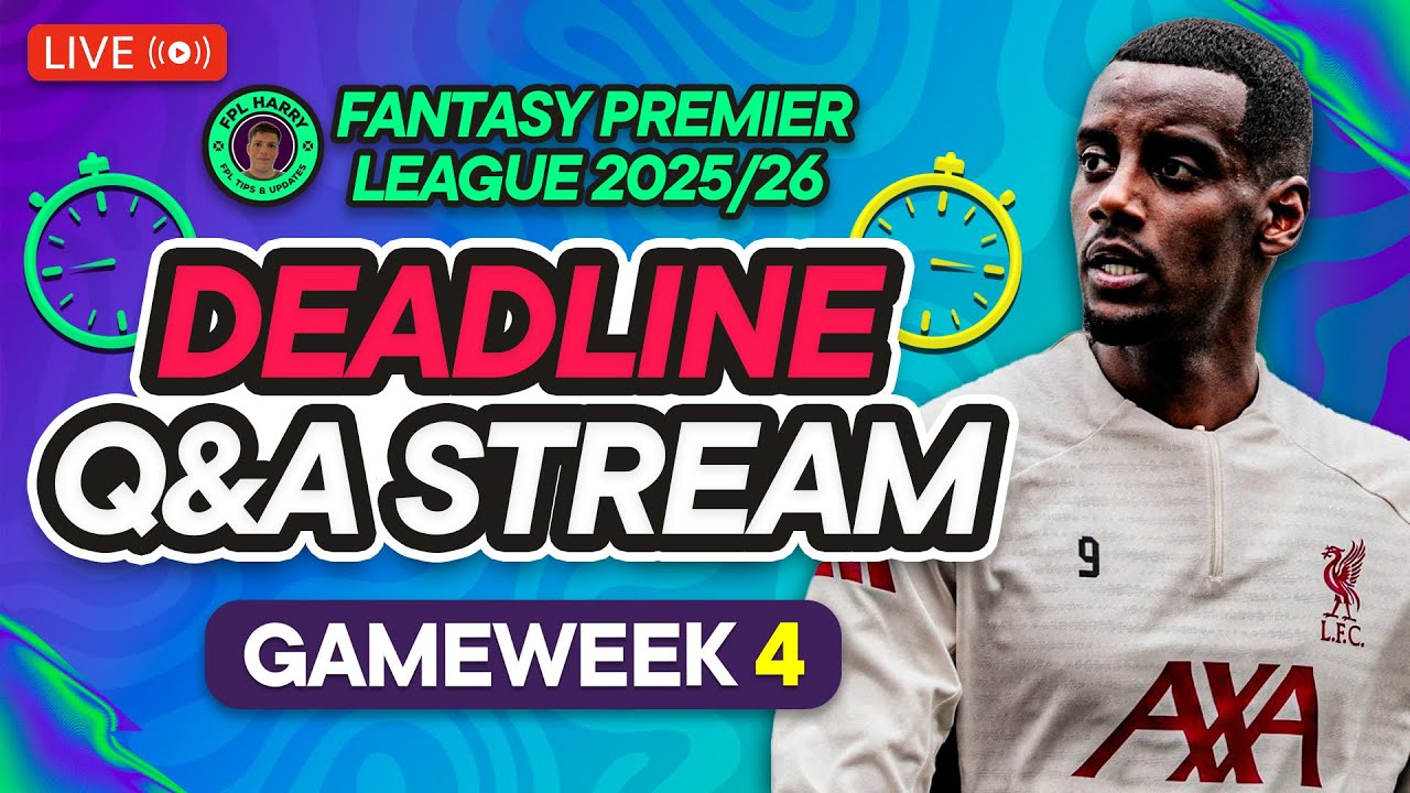 FPL GW4 LIVE DEADLINE STREAM 🚨 Sarr OUT? Or Munoz IN? ♻️ | Fantasy Premier League 2025/26