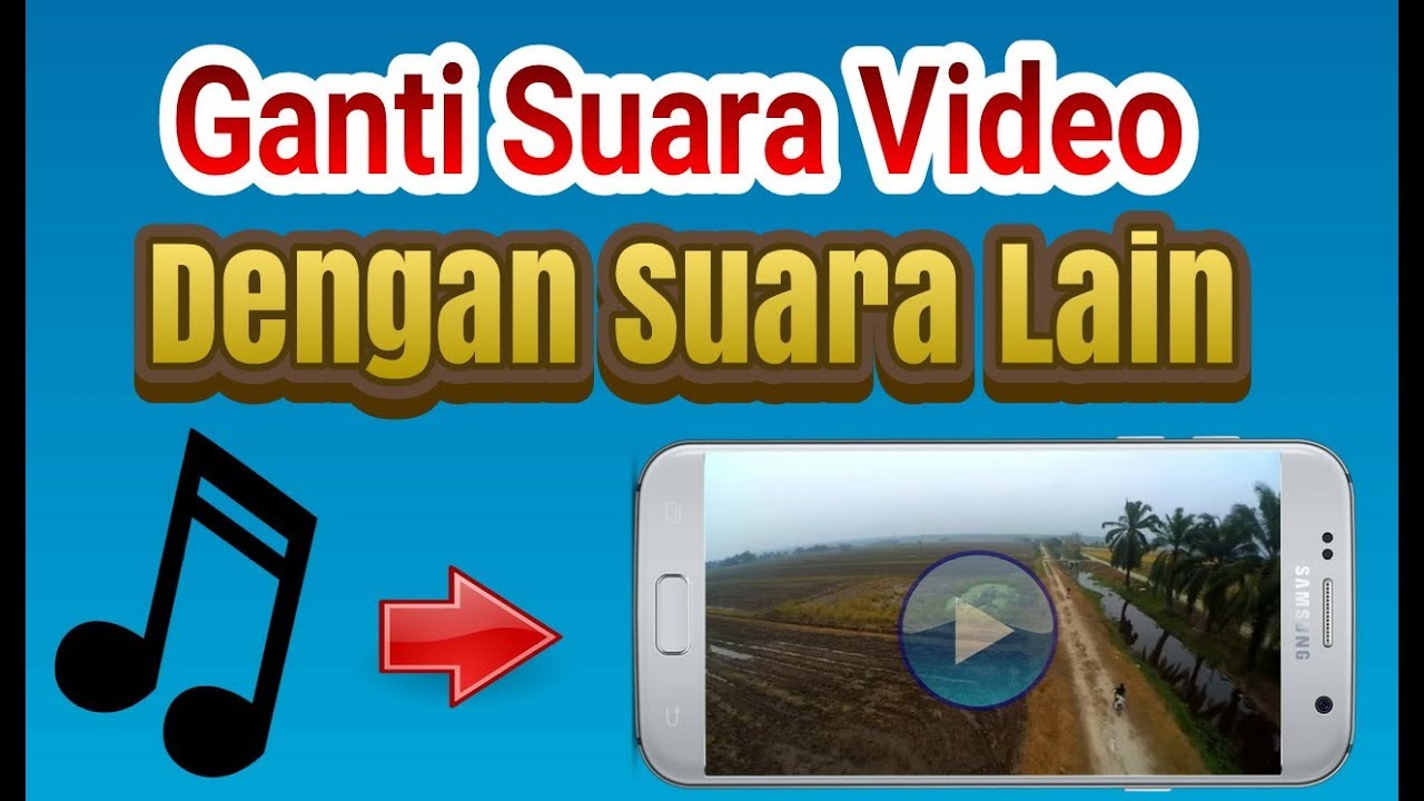 Cara Menggabungkan Audio Dengan Video Di Android Youtube
