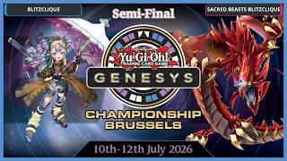 WCQ GENESYS BRUSSELS │ Blitzclique VS Sacred Beasts Blitzclique │ Top 4 Yu-Gi-Oh! July 2026