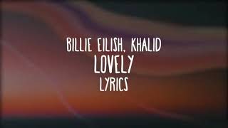 Billie Eilish,Khalid - Lovely |Lyrics|